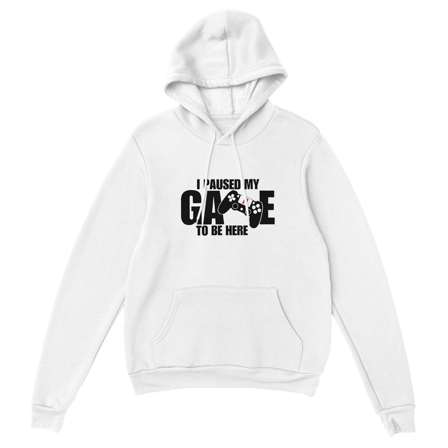 Unisex Pullover Hoodie I paused my Game to Be Here, Funny Shirt, Gamer Gift, Funny Gaming Shirt, Gaming Shirt, Funny Gaming