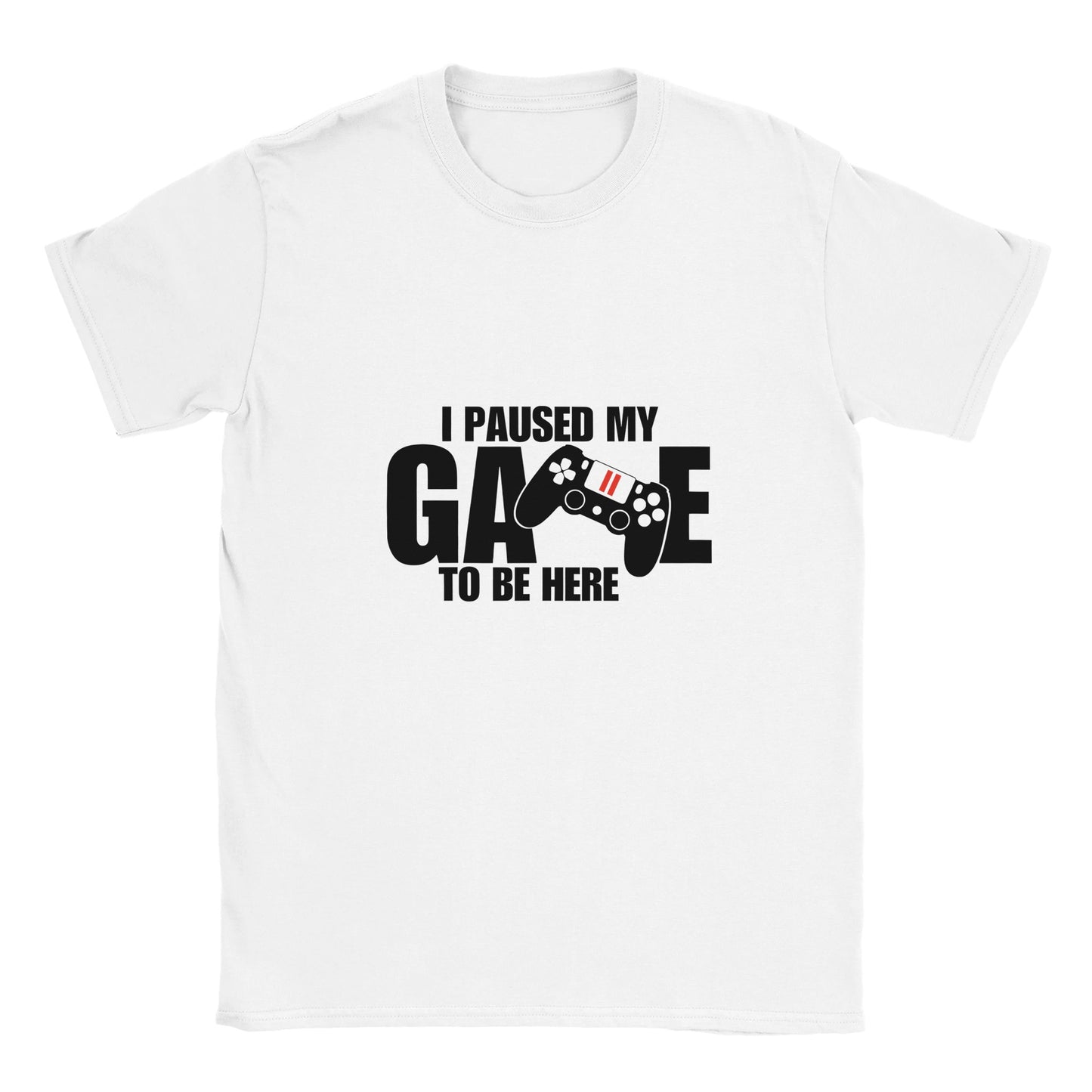 Unisex T-Shirt I paused my Game to Be Here, Funny Shirt, Gamer Gift, Gaming T-Shirt, Funny Gaming T-shirt, Gaming Present