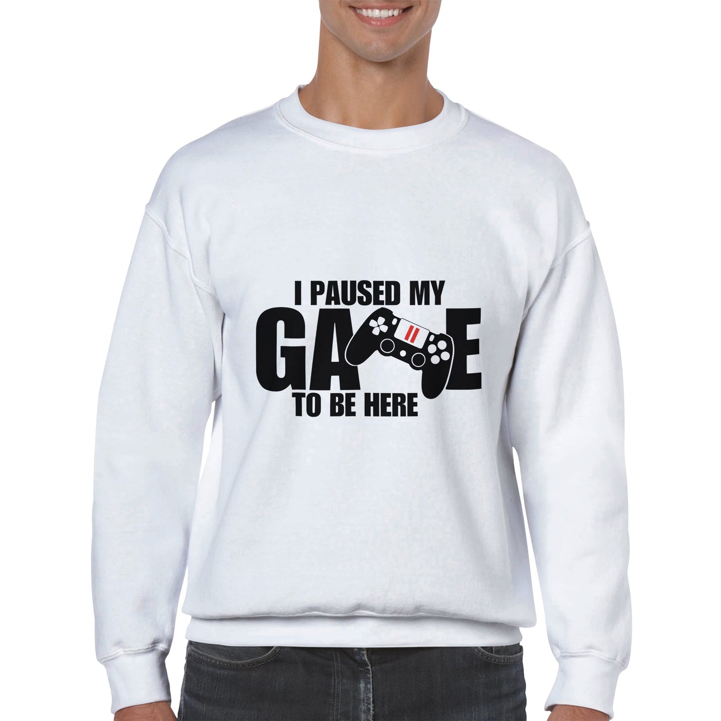 Unisex Crewneck Sweatshirt I paused my Game to Be Here, Funny Shirt, Gamer Gift, Gaming T-Shirt, Funny Gaming T-shirt, Gaming Present