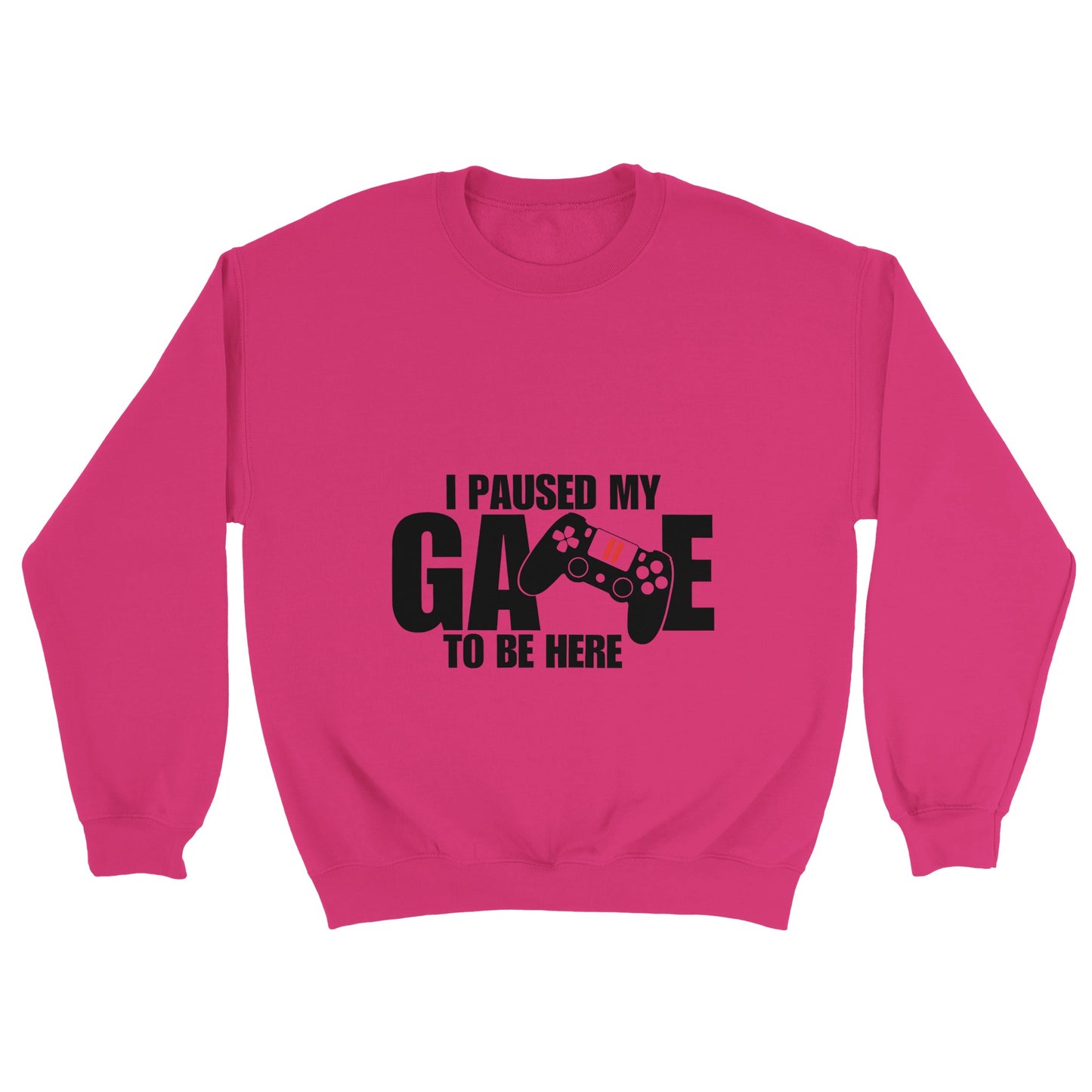 Unisex Crewneck Sweatshirt I paused my Game to Be Here, Funny Shirt, Gamer Gift, Gaming T-Shirt, Funny Gaming T-shirt, Gaming Present