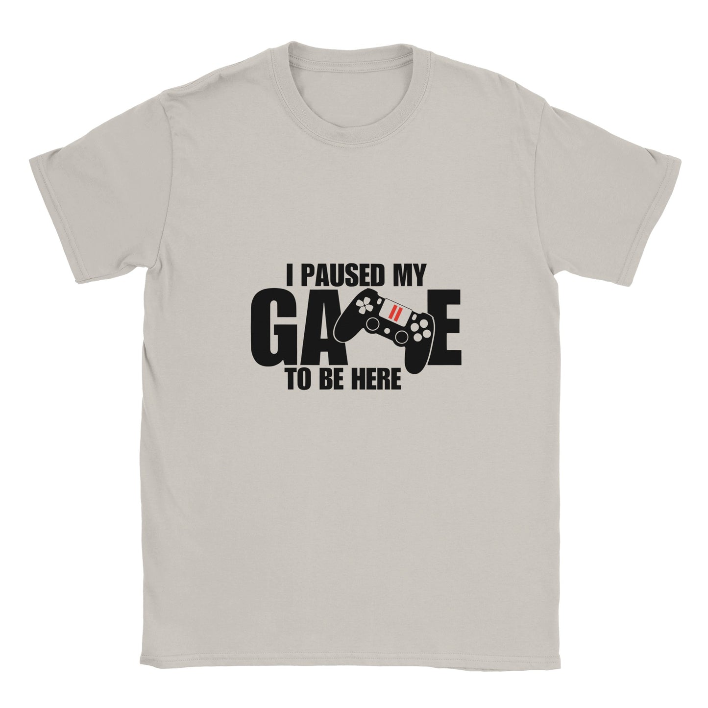 Unisex T-Shirt I paused my Game to Be Here, Funny Shirt, Gamer Gift, Gaming T-Shirt, Funny Gaming T-shirt, Gaming Present